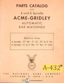 Acme Gridley-Acme-Gridley-Acme Gridley R RA & RB, 4 6 8 Spindle Bar Machine, Operate & Tooling Manual 1956-4-6-8 Spindle-R-RA-RB-03